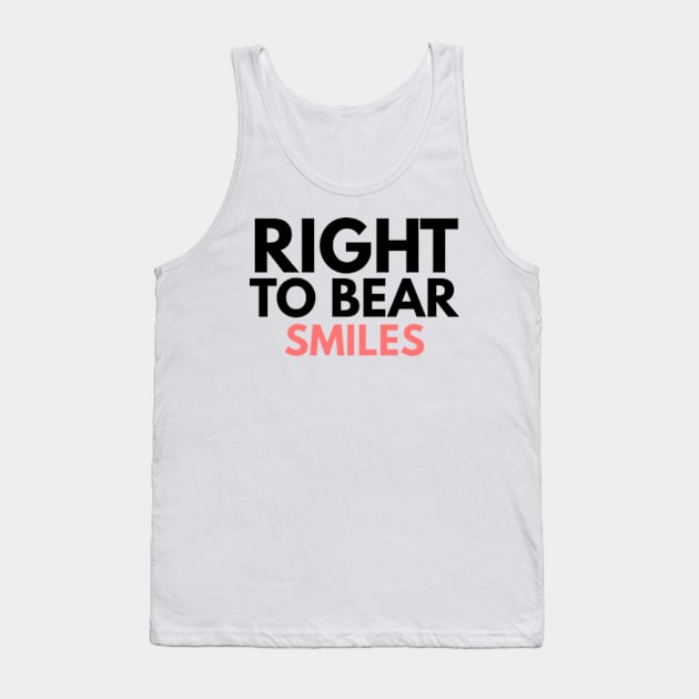 Right To Bear Smiles Tank Top by Worldengine